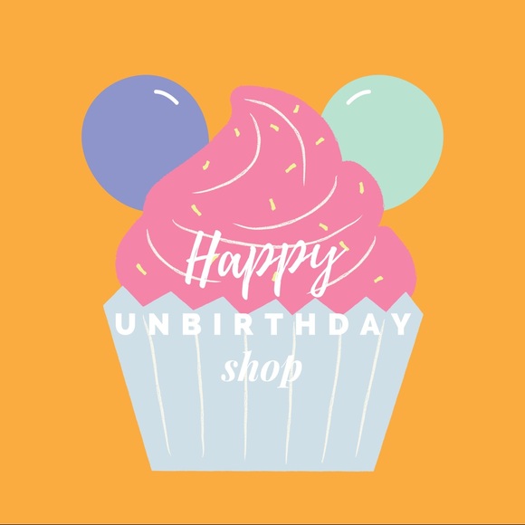 Meet your Posher, Happy Unbirthday Shop - Picture 1 of 1